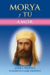 MORYA Y TÚ - Mark Prophet L