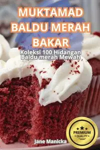 MUKTAMAD BALDU MERAH BAKAR - Jane Manicka