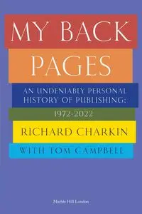 MY BACK PAGES - RICHARD CHARKIN