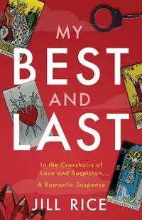 MY BEST AND LAST - Jill Rice