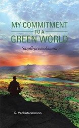 MY COMMITMENT TO A GREEN WORLD - Venkatramanan S.