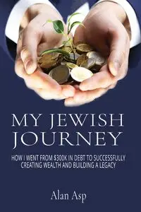 MY JEWISH JOURNEY - Alan Asp