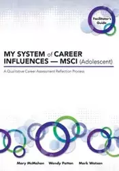 MY SYSTEM of CAREER INFLUENCES -  MSCI (Adolescent) - Mary McMahon