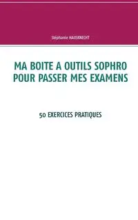 Ma boite à outils sophro pour passer mes examens - Hausknecht Stéphanie