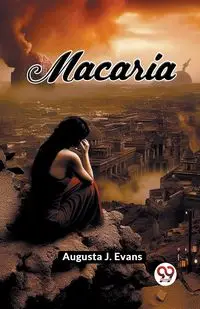 Macaria - Augusta J. Evans