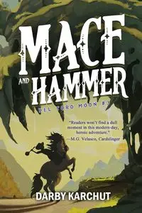 Mace and Hammer - Darby Karchut