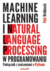 Machine learning i natural language processing.. - Piotr Wróblewski