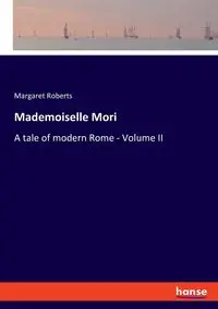 Mademoiselle Mori - Margaret Roberts