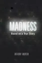 Madness - Andrew Anthony