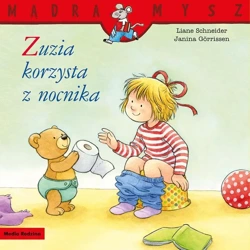 Mądra Mysz. Zuzia korzysta z nocnika - Liane Schneider, Janina Grrissen