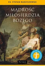 Mądrość Miłosierdzia Bożego - ks. Stefan Radziszewski