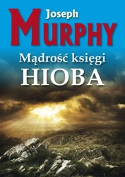 Mądrość księgi Hioba - Joseph Murphy