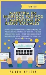 Maestría en Ingresos Pasivos y Marketing en Redes Sociales 2020 - PABLO AVITIA