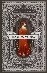 Mag T.4 Plastikowy mag - Charlie Holmberg, Monika Wiśniewska