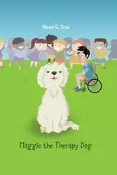 Maggie The Therapy Dog - Naomi G. Sved