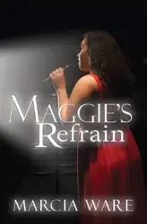 Maggie's Refrain - Marcia Ware