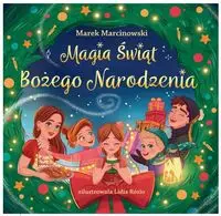 Magia Świąt Bożego Narodzenia - Marek Marcinkowski