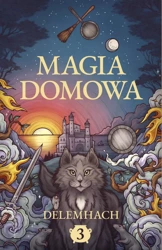 Magia domowa T.3 - Delemhach