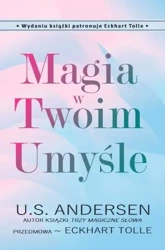 Magia w Twoim Umyśle - U.S. Andersen, Eckhart Tolle