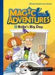 Magic Adventures Level 1 cz.5 Bella's Big Day + CD - praca zbiorowa