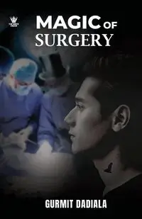 Magic of Surgery - Dadiala Gurmit