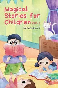 Magical Stories for Children Book 1 - Yashodhara P