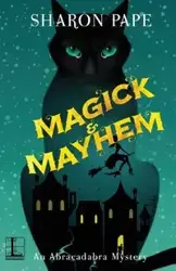 Magick & Mayhem - Sharon Pape