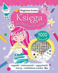 Magiczna kraina. Księga błyskotliwych zabaw - Natalia Kawałko-Dzikowska