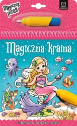 Magiczna kraina. Malowanka z pisakiem wodnym - Anna Podgórska