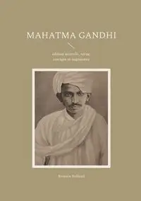 Mahatma Gandhi - Rolland Romain