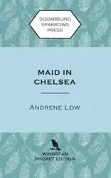 Maid in Chelsea - Low Andrene
