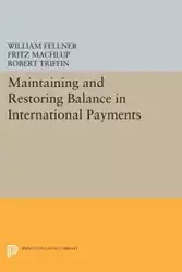 Maintaining and Restoring Balance in International Trade - Fritz Machlup