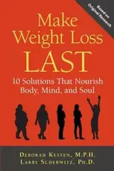 Make Weight Loss Last - Deborah Kesten