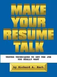 Make Your Resume Talk - Richard Hart