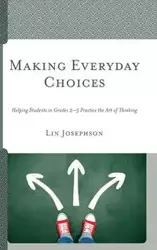 Making Everyday Choices - Lin Josephson