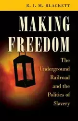 Making Freedom - Blackett R. J. M.