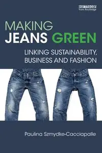 Making Jeans Green - Paulina Szmydke-Cacciapalle