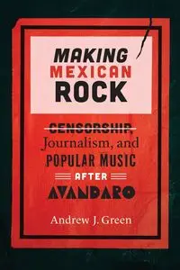 Making Mexican Rock - Andrew Green J