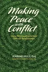 Making Peace with Conflict - Jeanine Hull