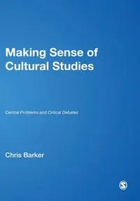 Making Sense of Cultural Studies - Chris Barker