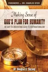 Making Sense of God's Plan for Humanity - Douglas Bozung C