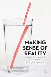 Making Sense of Reality - Tia DeNora