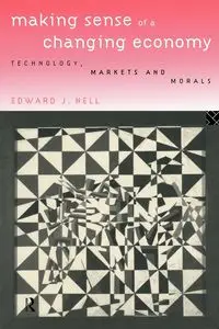 Making Sense of a Changing Economy - Nell Edward