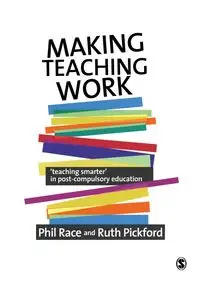 Making Teaching Work - Phil Race