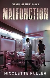 Malfunction - Nicolette Fuller