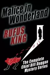 Malice in Wonderland - King Rufus