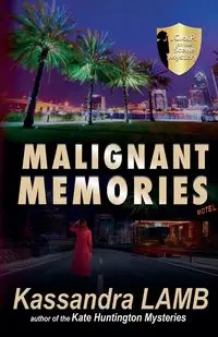 Malignant Memories - Kassandra Lamb