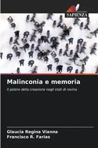 Malinconia e memoria - Regina Vianna Glaucia