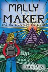 Mally the Maker and the Queen in the Quilt - Leah Day