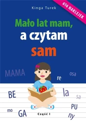 Mało lat mam, a czytam sam - cz. 1 - Kinga Turek